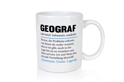 Geograf | Büro Geografie Beruf Spruch lustiger Geschenk Arbeit Kollegen Tasse