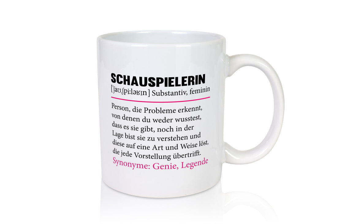 Schauspielerin | Spruch Theater Beruf Humor lustiger Geschenk Arbeit Kollegen