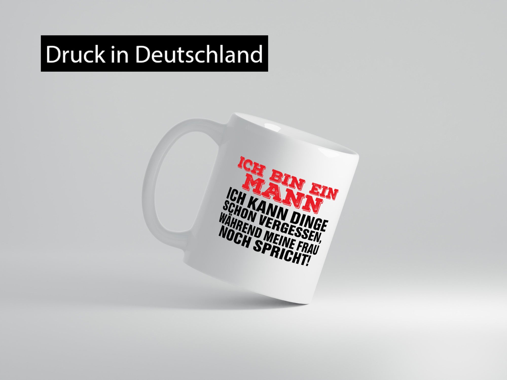 Ich bin ein Mann | Zuhören Dinge Vergessen Ehefrau Humor Geschenkidee Tasse
