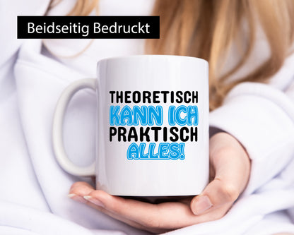 Ich kann alles lustiger Spruch Geschenk Humor Geschenkidee Tasse