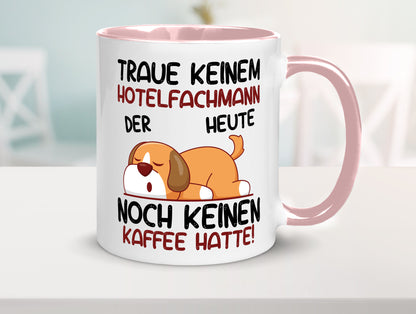 Traue keinem Hotelfachmann |Hotel lustig Humor Geschenkidee Geschenk Tasse