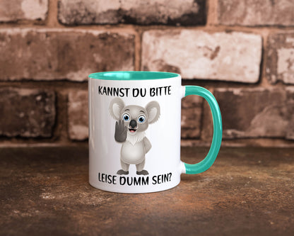 Bitte leise dumm sein | frecher Koala Flüstern Comic Humor Geschenkidee Tasse