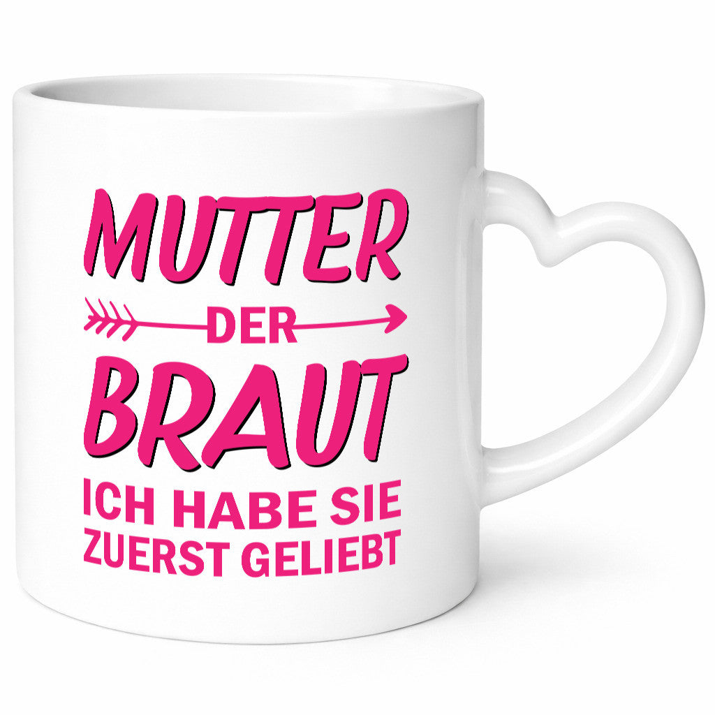 Mutter der Braut ich hab sie zuerst geliebt | JGA Hochzeit Geschenk Familie
