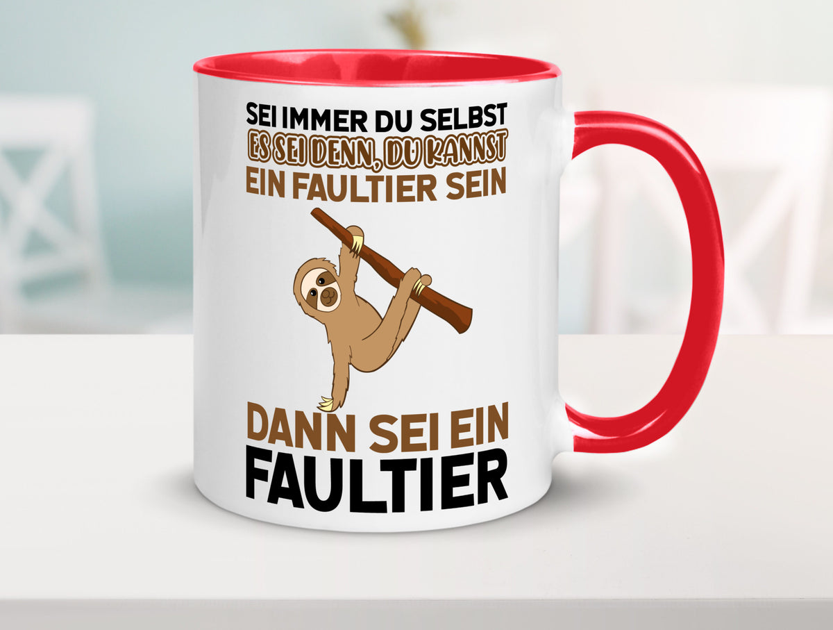 Sei du selbst Humor Geschenkidee Tasse