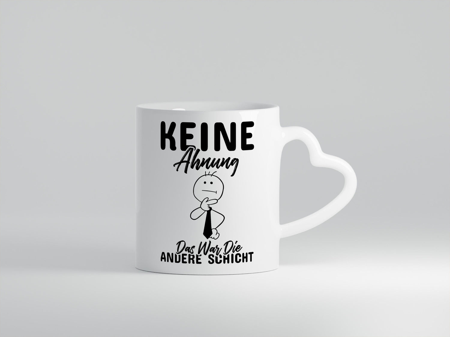 Die andere Schicht Humor Geschenkidee Tasse