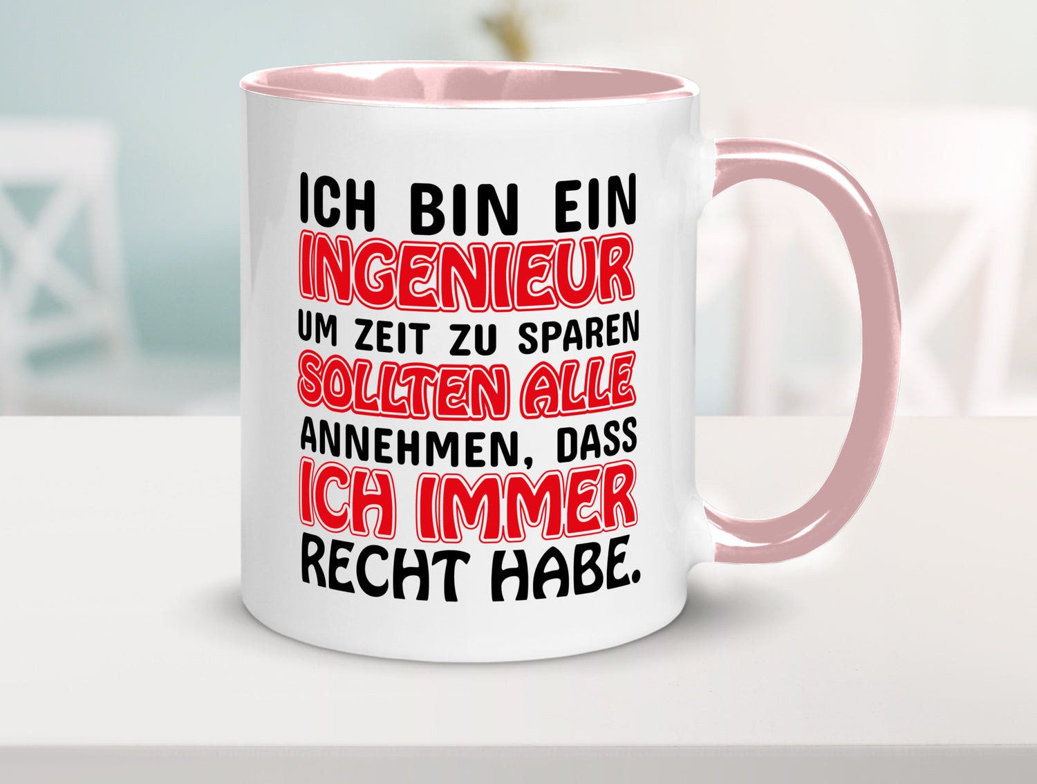 Ich bin Ingenieur Geschenkidee Humor Tasse