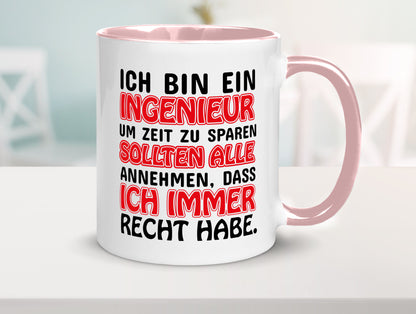 Ich bin Ingenieur Geschenkidee Humor Tasse