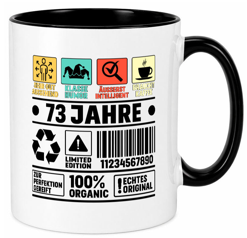 73. Geburtstag | 73 Jahre Humor Limited Edition Geschenkidee Tasse
