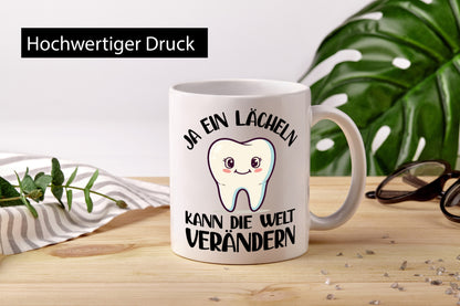 Ein lächeln kann die welt verändrn | Zahnarzt Geschenkidee Humor Tasse