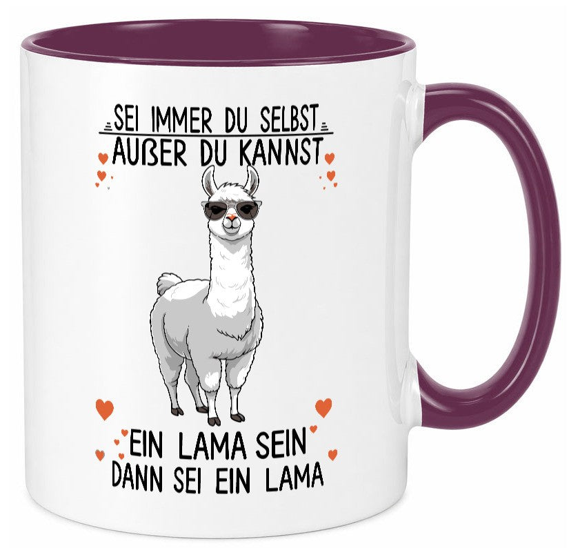 Sei ein Lama | Alpaka lustig Humor Geschenkidee Geschenk Tasse