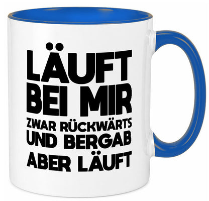 Läuft bei mir | Rückwerts aber Motivation Geschenkidee Humor Tasse