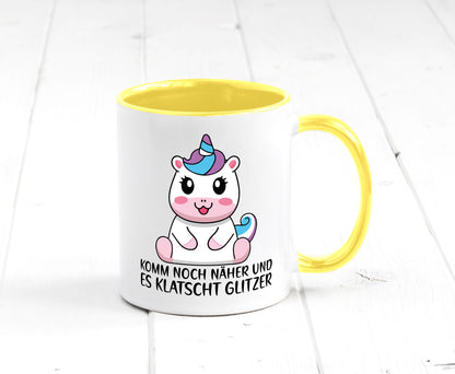 Komm näher und es klatscht Glitzer | Humor Einhorn Geschenkidee Tasse