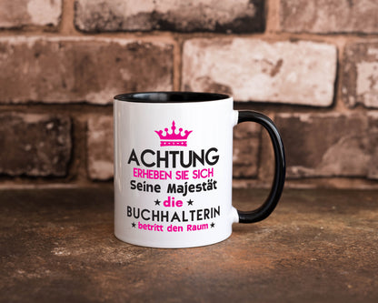 Seine Majestät Buchhalterin | Buchhaltung Humor Geschenkidee Tasse