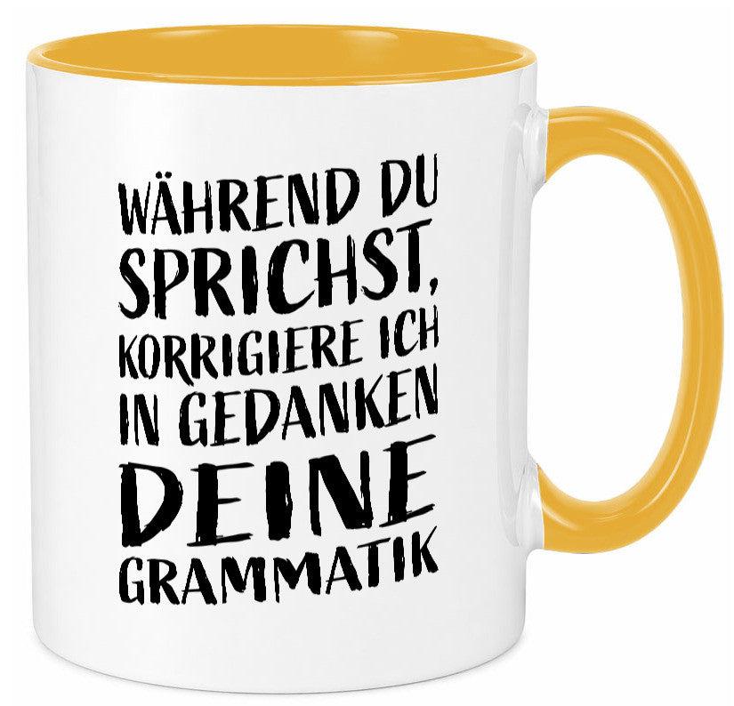 Während du sprichst, Grammatik korrigieren lustiger Spruch Geschenk Humor