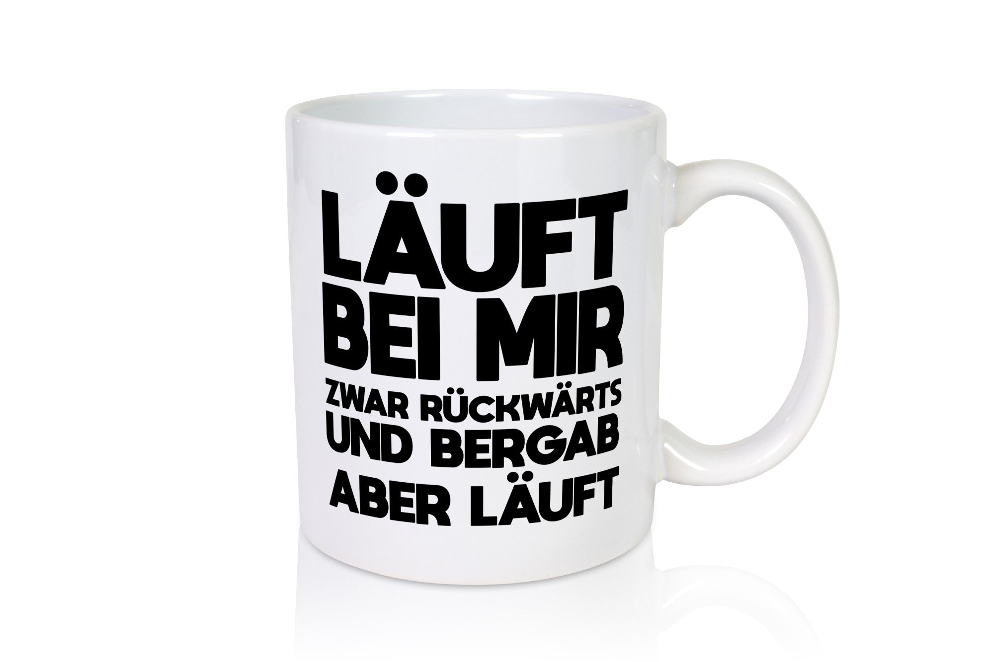 Läuft bei mir | Rückwerts aber Motivation Geschenkidee Humor Tasse
