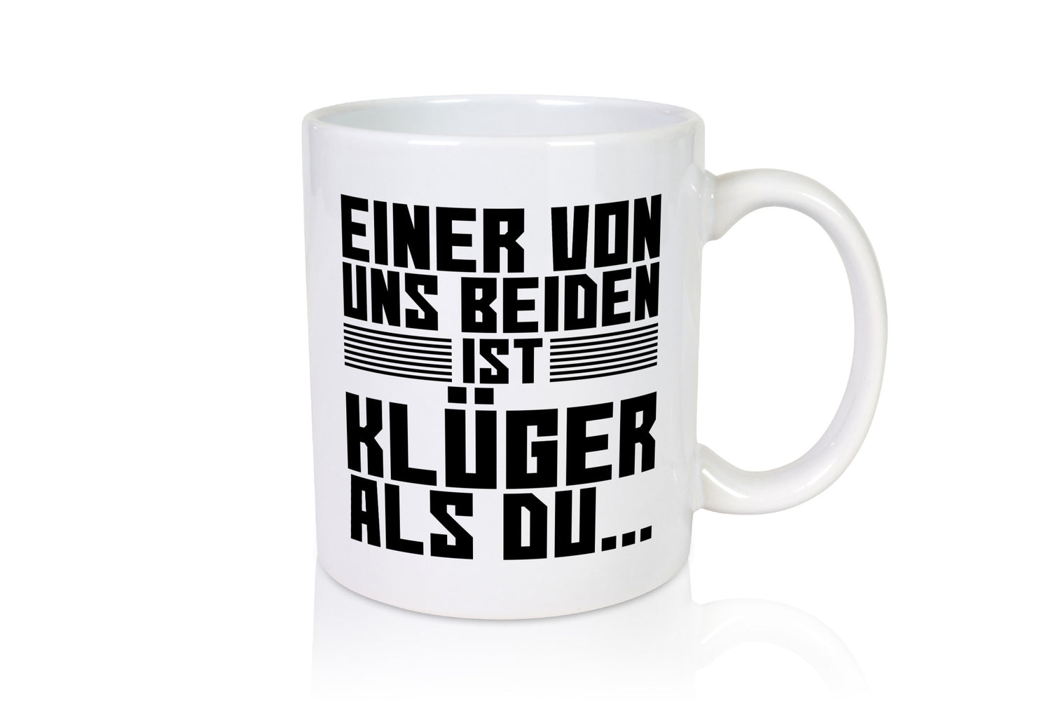 Einer von uns beiden ist klüger als du | Intelligenz Witz lustiger Spruch