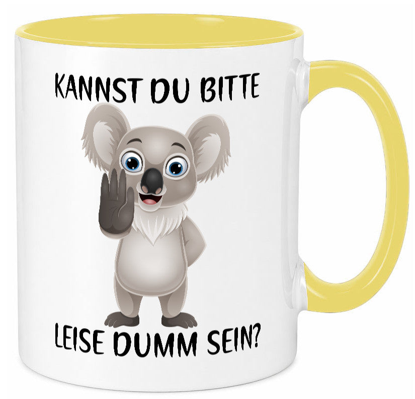 Bitte leise dumm sein | frecher Koala Flüstern Comic Humor Geschenkidee Tasse