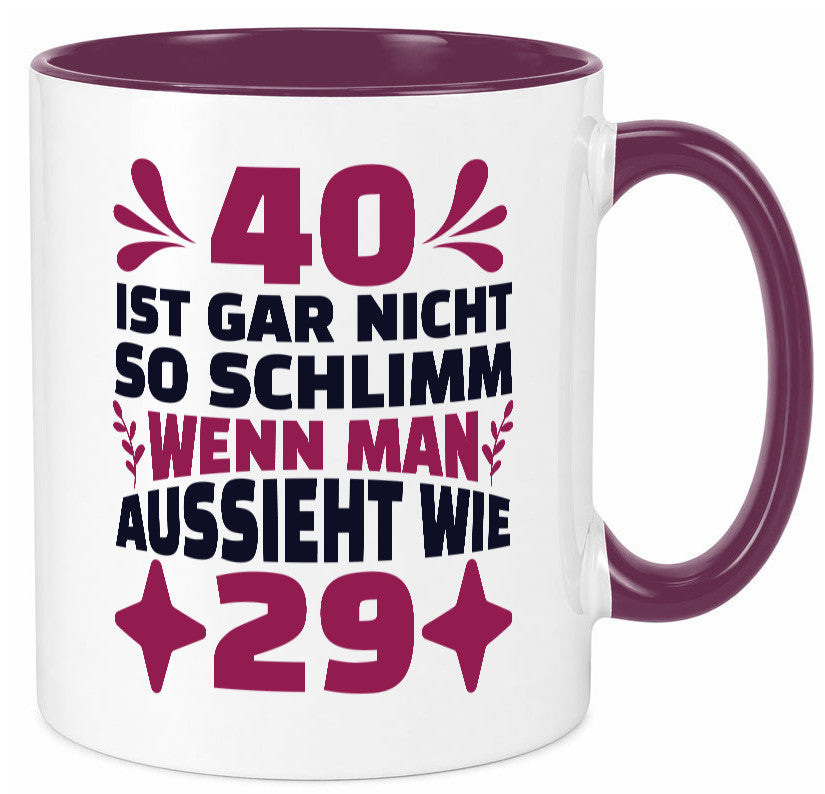 40 ist gar nicht schlimm | 40. Geburtstag Jung aussehen Geschenkidee Humor Tasse