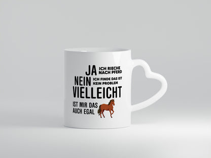 Ja ich rieche nach Pferd | Ist mir egal liebe Pferde Geschenkidee Humor Tasse