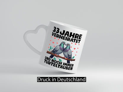 33 Jahre verheiratet | Turteltauben Ehe Ehepaar Humor Geschenkidee Tasse