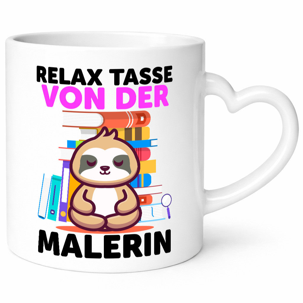 Relax Tasse: Malerin | Malerinnen lustiger Spruch Geschenk Humor Geschenkidee