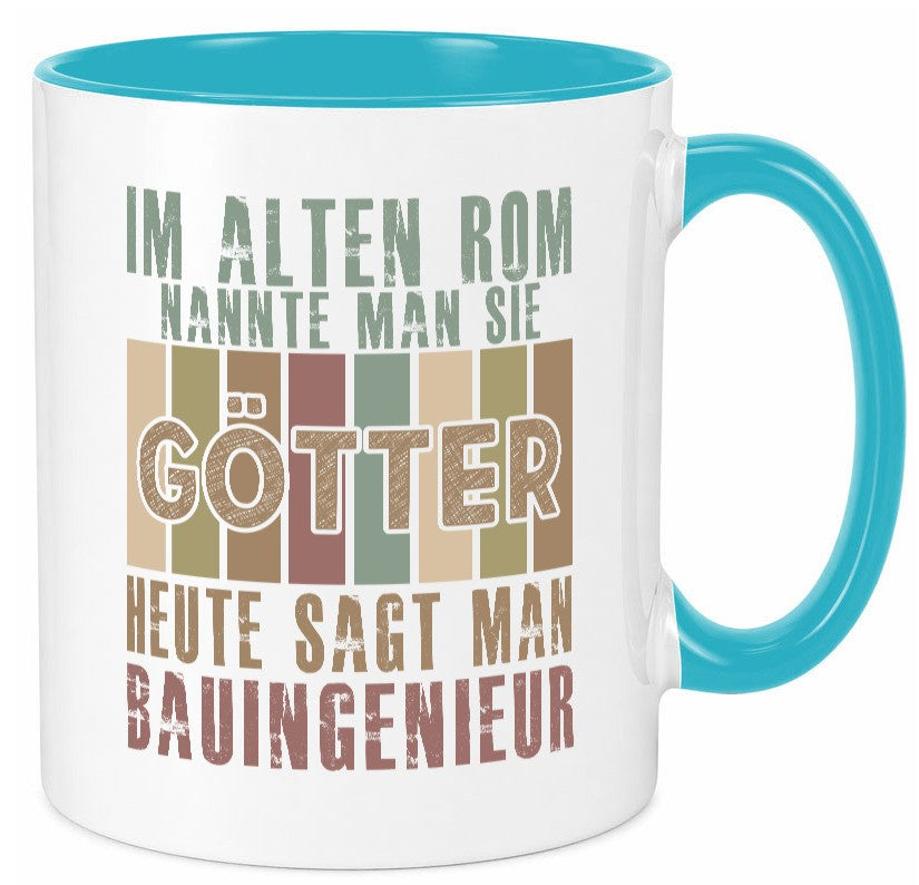 Heute sagt man: Bauingenieur | Ingenieur lustiger Spruch Geschenk Humor Tasse