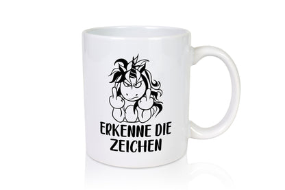 Erkenne die Zeichen | Stinkefinger Humor Geschenkidee Tasse