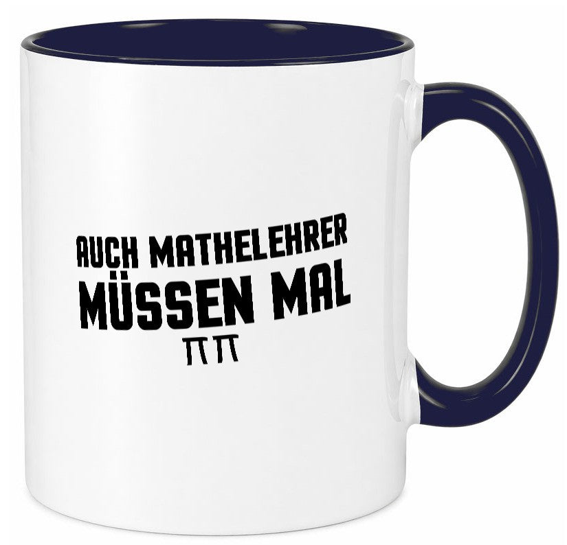 Auch Mathelehrer müssen mal | Schule Mathe lustig Humor Geschenkidee Geschenk Tasse