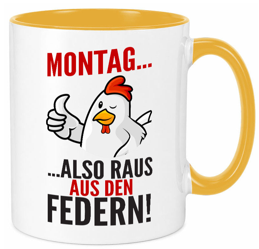Montag raus ausden Federn | Hühnerstall Bauer lustiger Spruch Geschenk Humor Tasse
