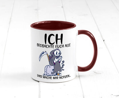 Ich beobachte euch | Sensenmann Sense Skelett Humor Geschenkidee Tasse