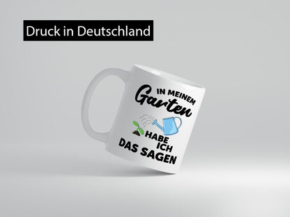 Ich habe das sagen im Garten | Gärtner Pflanzen lustiger Spruch Geschenk Humor