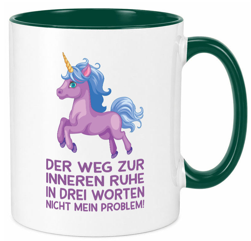 Innere Ruhe, drei Worte, nicht mein Problem | Einhorn Geschenk Humor