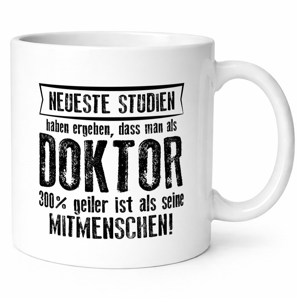 Neuste Studien: Doktor | Doktorand Doktortitel Geschenkidee Humor Tasse