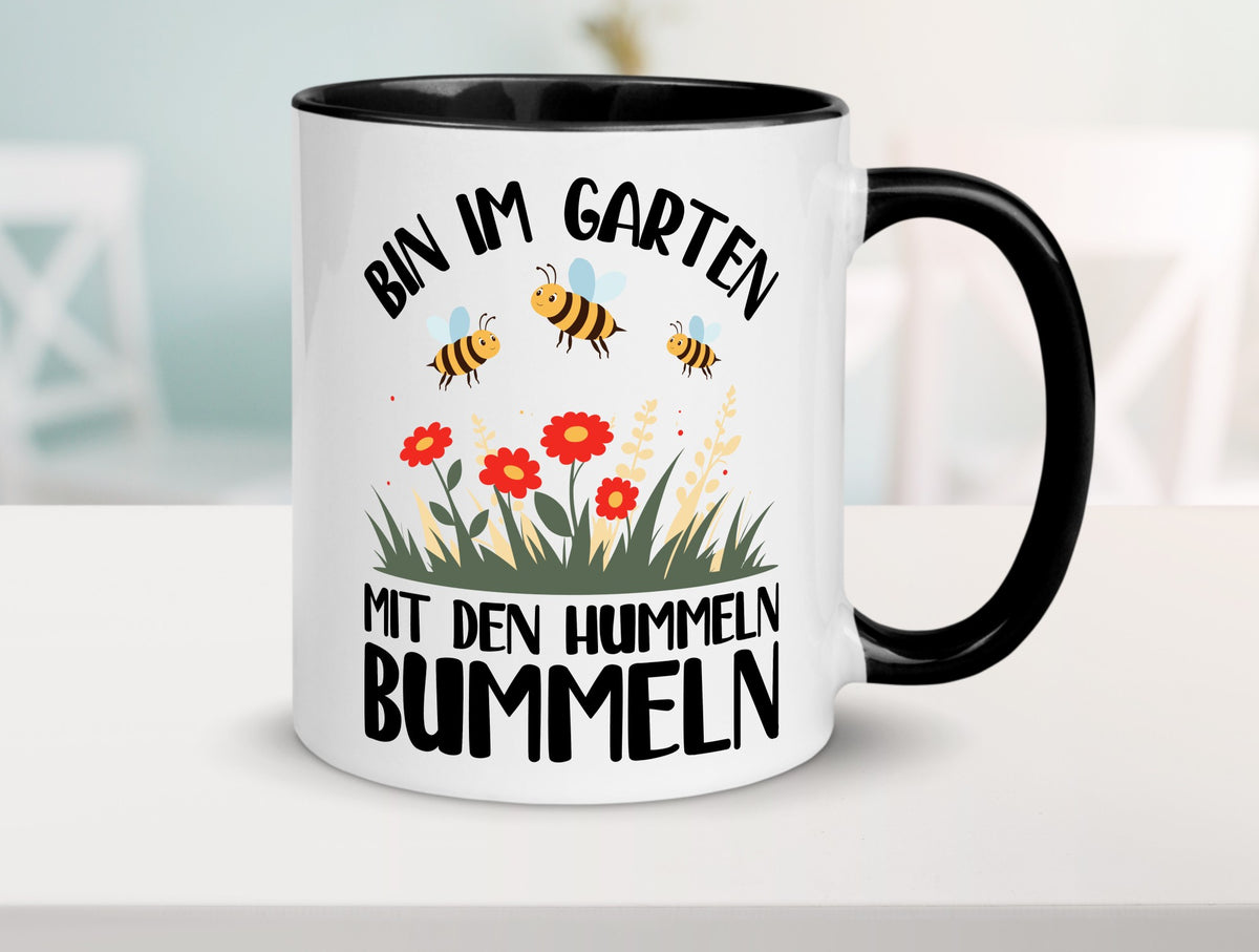 bin im Garten mit den Hummeln Bummeln | Humor Geschenkidee Tasse