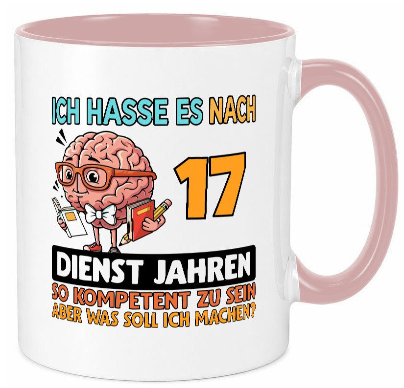 17 Dienstjahre | Arbeit Kompetent Geschenkidee Kollegen Büro Humor Tasse