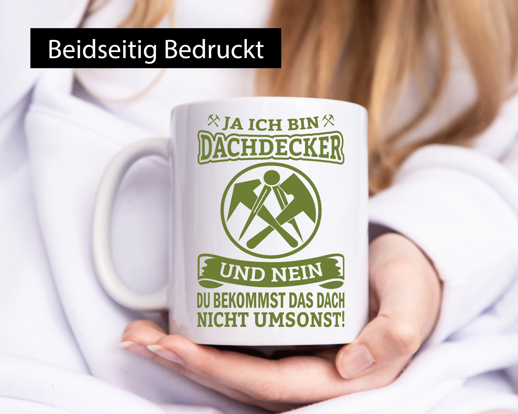 Ja ich bin Dachdecker und nein du bekommst das nicht umsonst lustiger Spruch