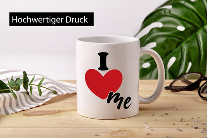 I love me vl7 lustig Humor Geschenkidee Geschenk Tasse