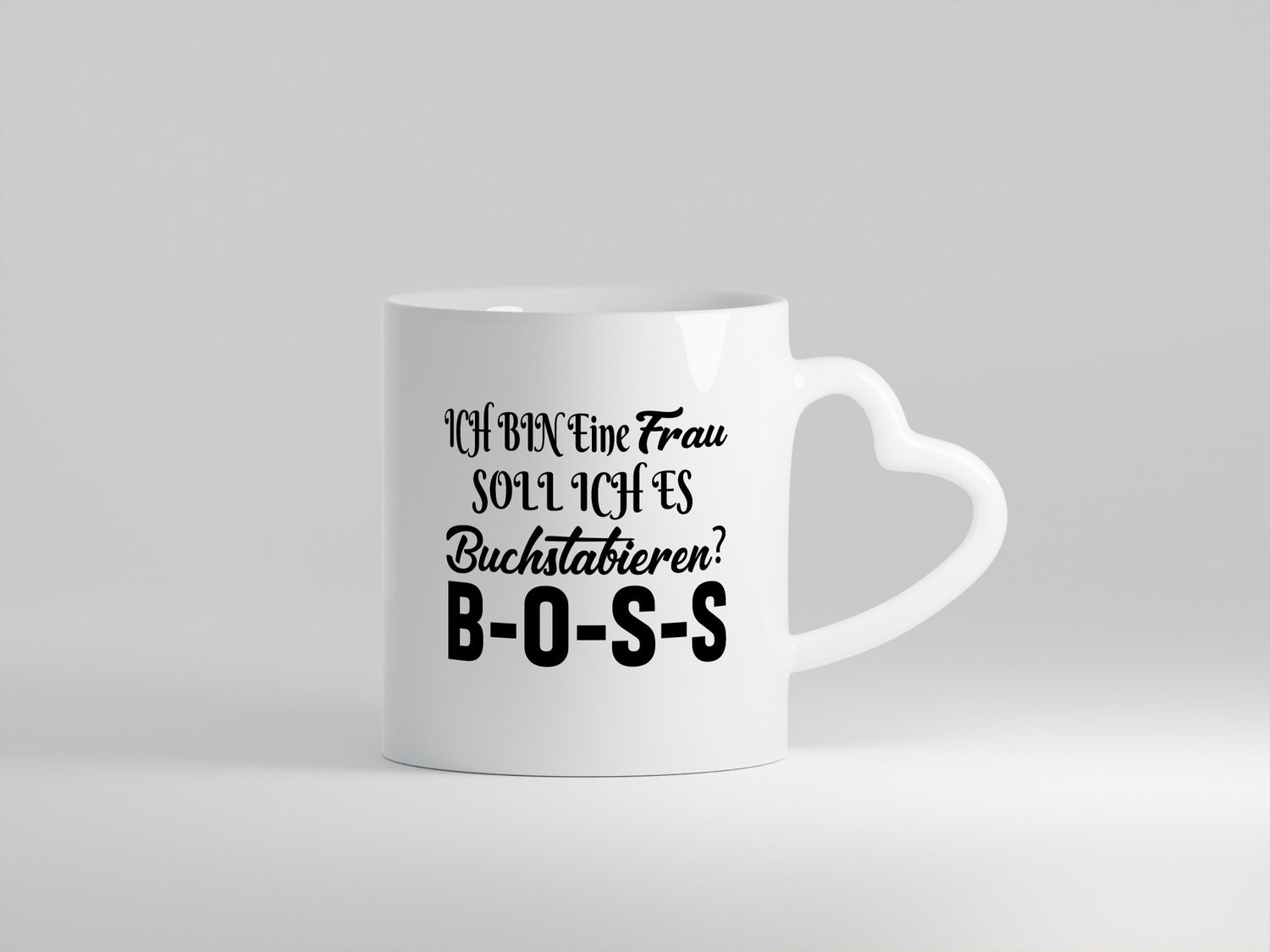 Ich bin eine Frau soll es dir Buchstabieren? Boss lustiger Spruch Geschenk