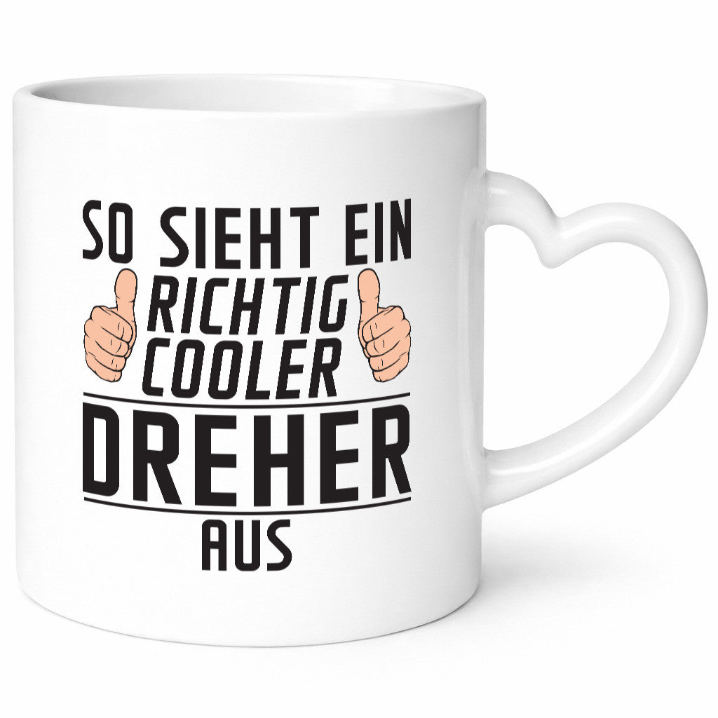 Richtig Cooler Dreher | Fräser Humor Geschenkidee Tasse