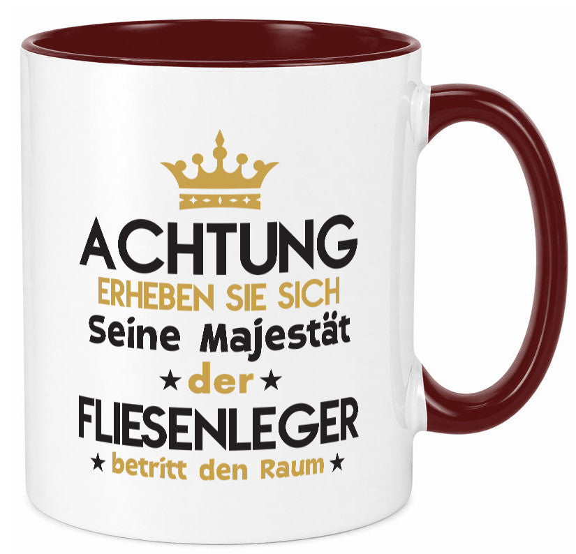 Seine Majestät Fliesenleger | Fliesenlegen Bau lustiger Spruch Geschenk Humor