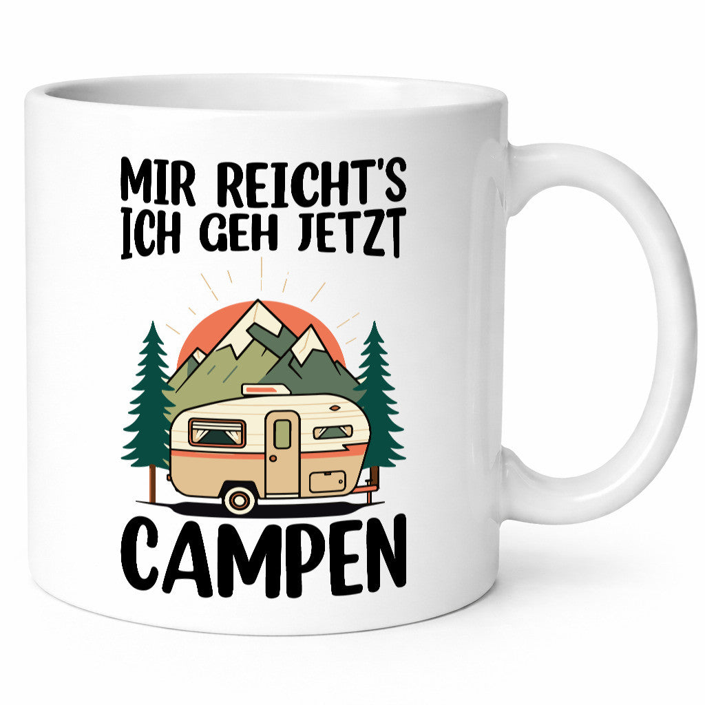 Mir reichts ich geh jetzt Campen | Wohnwagen Camper v2 Humor Geschenkidee Tasse