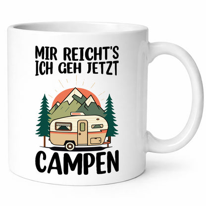 Mir reichts ich geh jetzt Campen | Wohnwagen Camper v2 Humor Geschenkidee Tasse