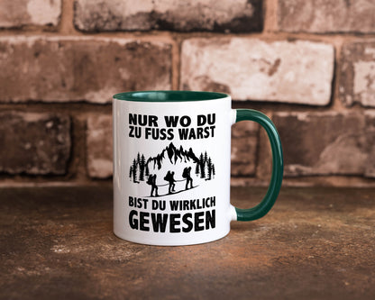 Wo du zu Fuss warst, bist gewesen | Wanderer Berge lustiger Spruch Geschenk