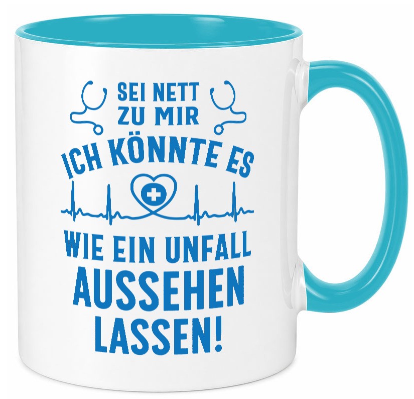 Sei nett, könnte wie ein Unfall aussehen | Stethoskop v3 lustig Humor Tasse