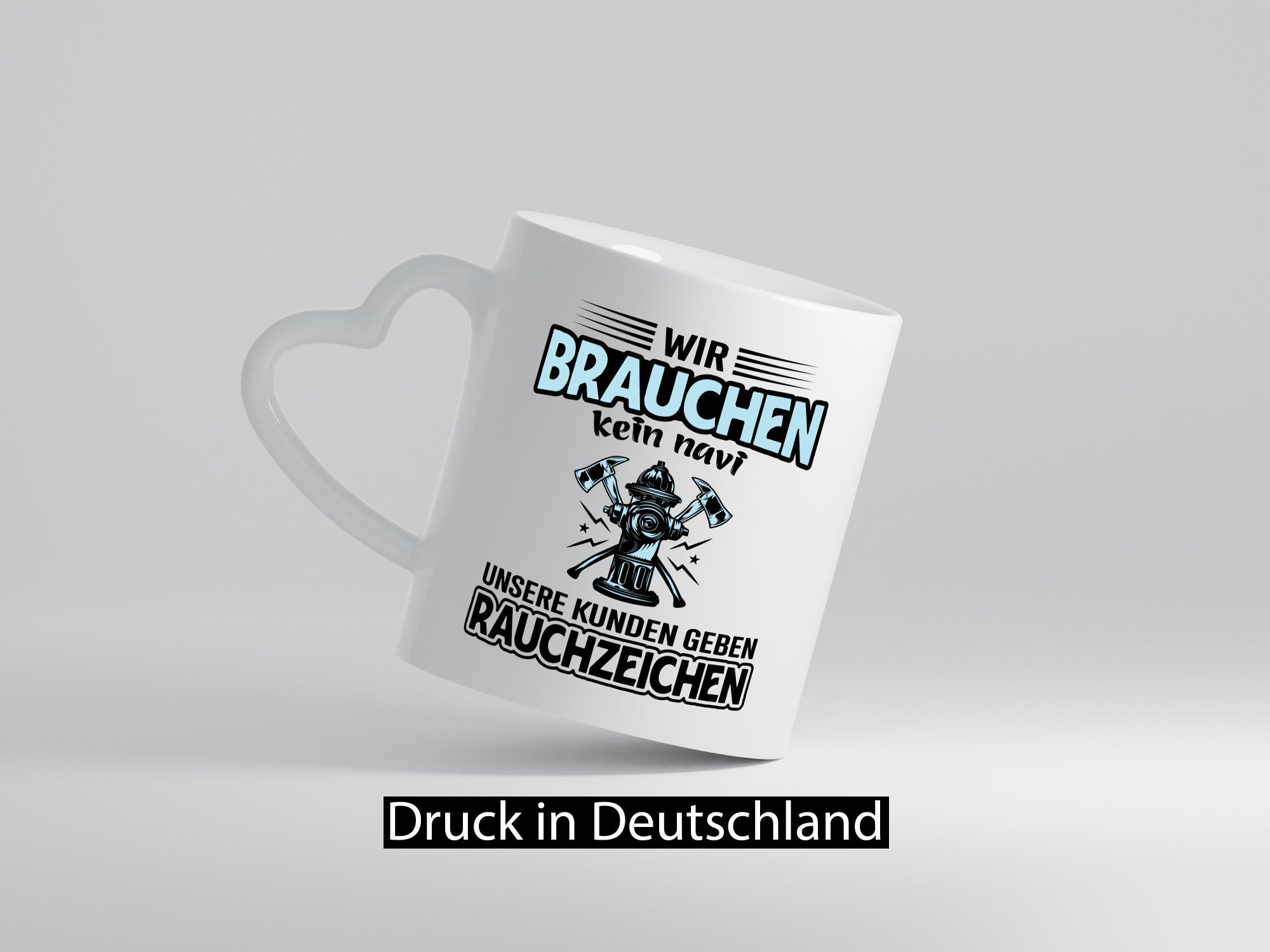 Wir brauchen kein Navi unsere Kunden geben Rauchzeichen lustiger Spruch