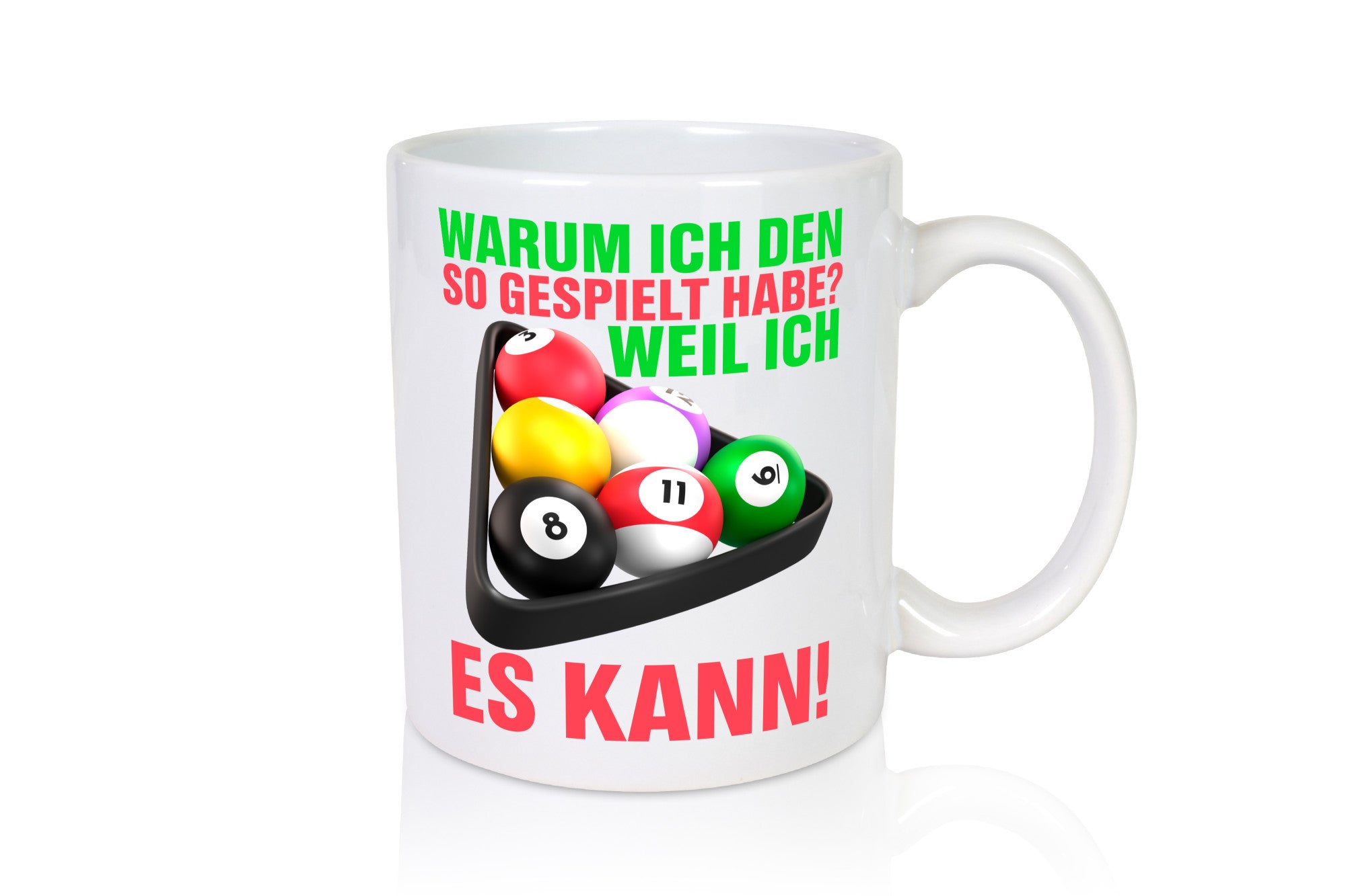 Weil ich es kann | Billardspieler Pool Snooker Kugeln Geschenkidee Humor Tasse