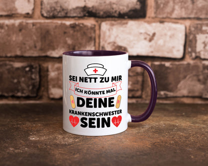 Ich könnte deine Krankenschwester sein | Pflegekraft Geschenkidee Humor Tasse