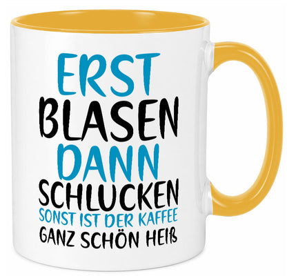 Erst Blasen dann Schlucken | kecker Spruch Lippenstift Geschenkidee Humor Tasse