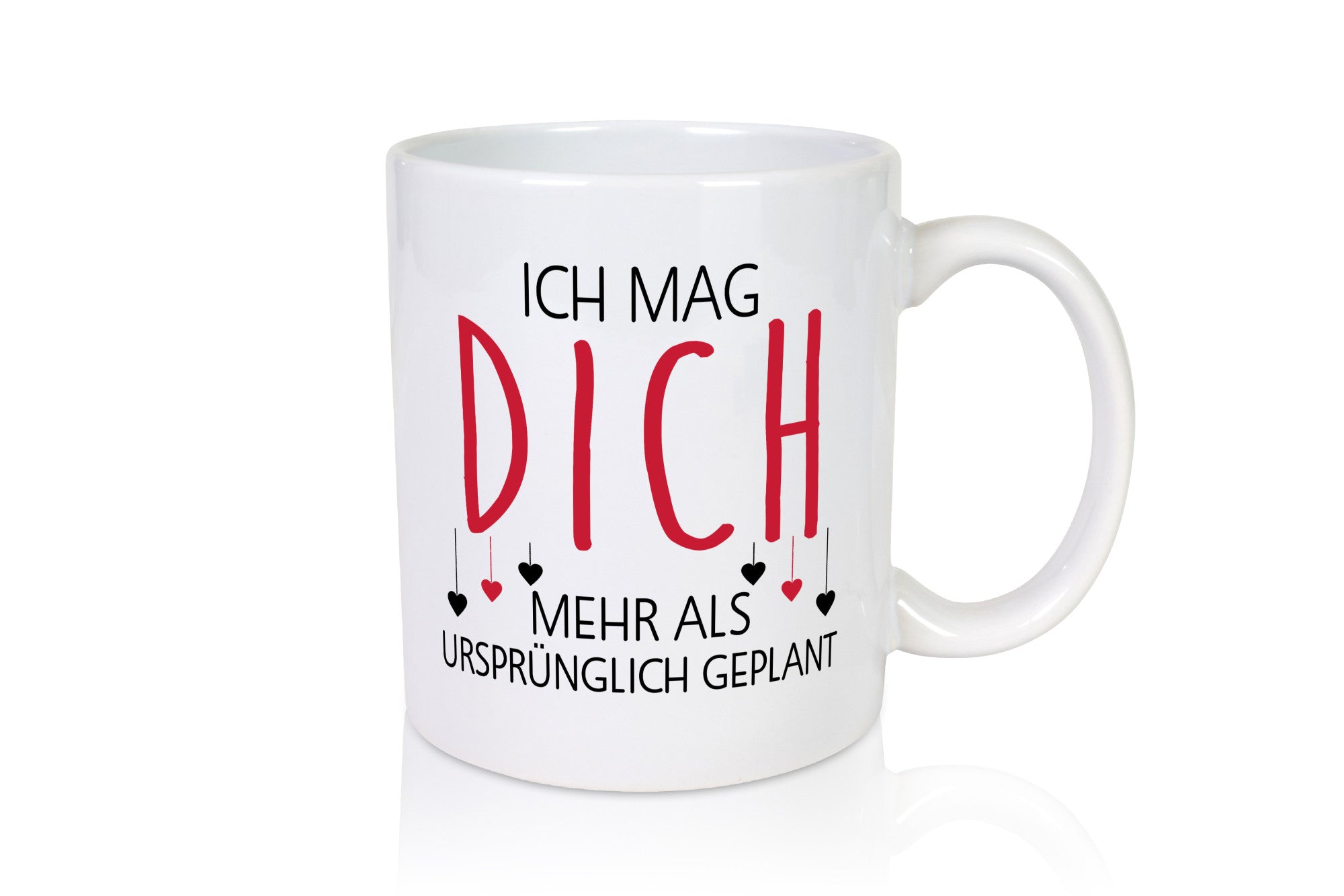 Ich mag dich mehr als geplant | Liebe Beziehung Geschenkidee Humor Tasse