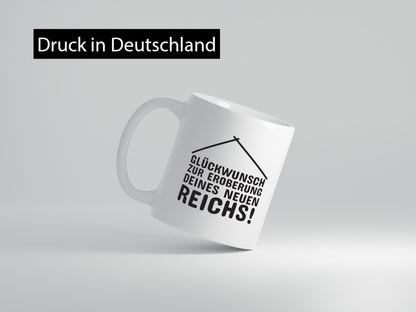 Neue Wohnung | Hausbesitzer Tasse Umzug Eigenheim Humor Geschenkidee